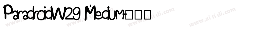 ParadroidW29 Medium字体转换